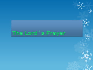 The lord´s prayer