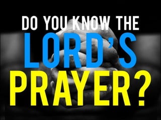 The lords prayer   bb enrolment