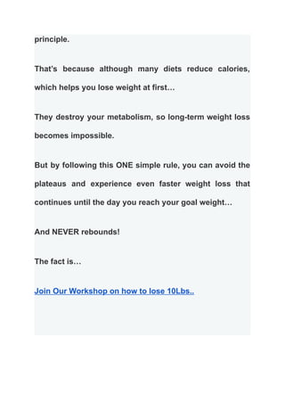 How to Lose Your First 10 Lbs In 3 weeks- Workshop review.