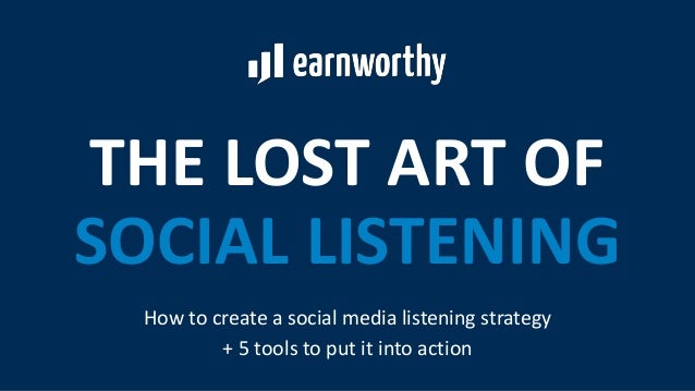 The Lost Art Of Social Listening