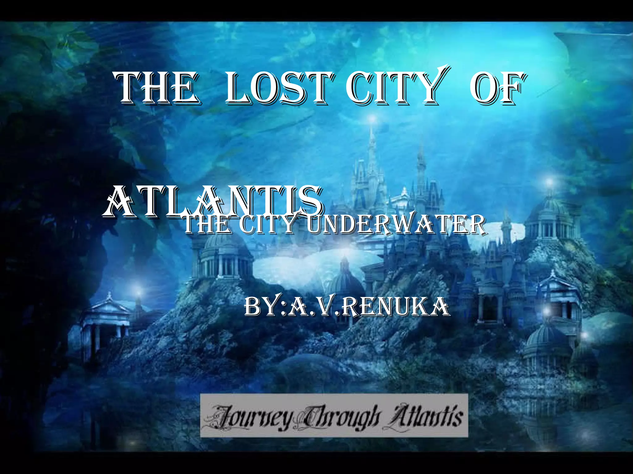 Atlantis: The Lost City'S Secrets Revealed - a8urrai
