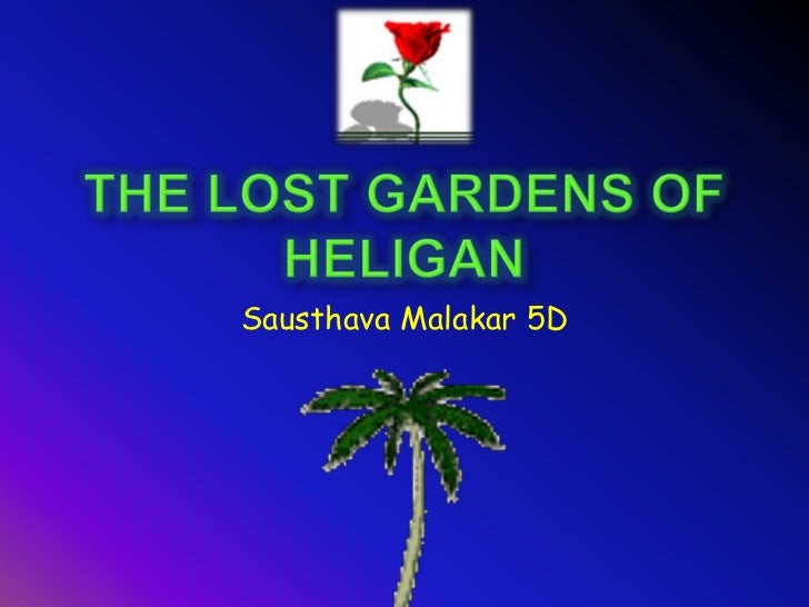The Lost Gardens Of Heligan