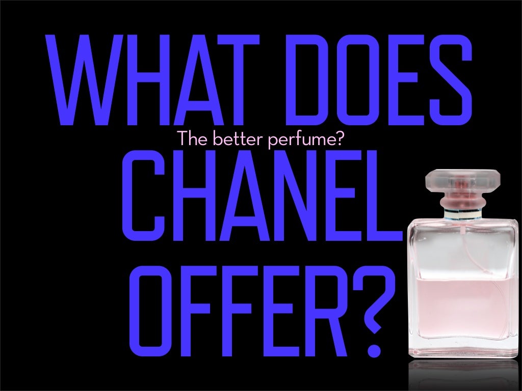 WHAT DOES CHANEL The better
