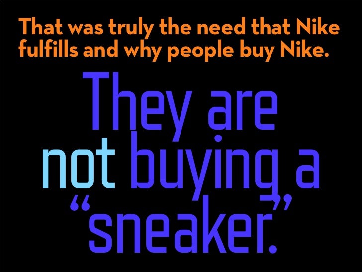 They are buying the emotional ties that
align with them—being winners like the
athletes who endorse them—
whether walking
...