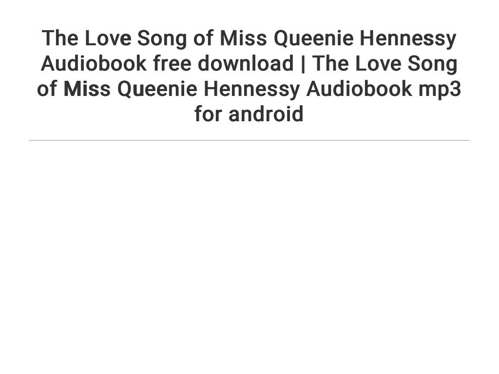 the love song of queenie hennessy
