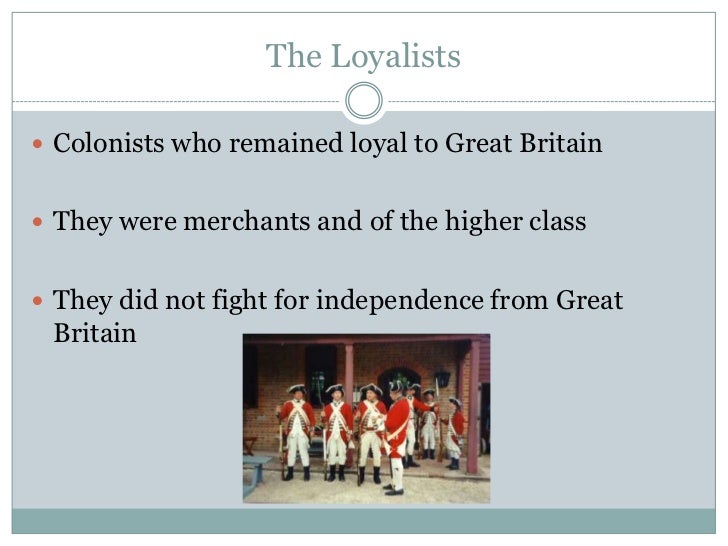 The loyalists and the declaration of independence