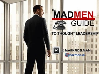 The

MADMEN
      GUIDE
 