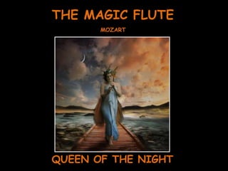 THE MAGIC FLUTE QUEEN OF THE NIGHT MOZART 