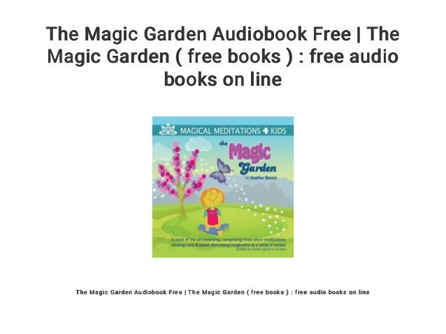 The Magic Garden Audiobook Free The Magic Garden Free Books