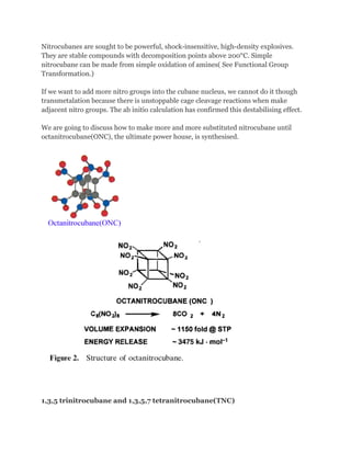 The cubane-1,3,5,7-teracarboxylic acid is converted to TNC on the mechanism as follow:

 