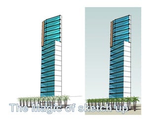 The Magic Of Sketchup