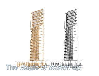 The Magic Of Sketchup