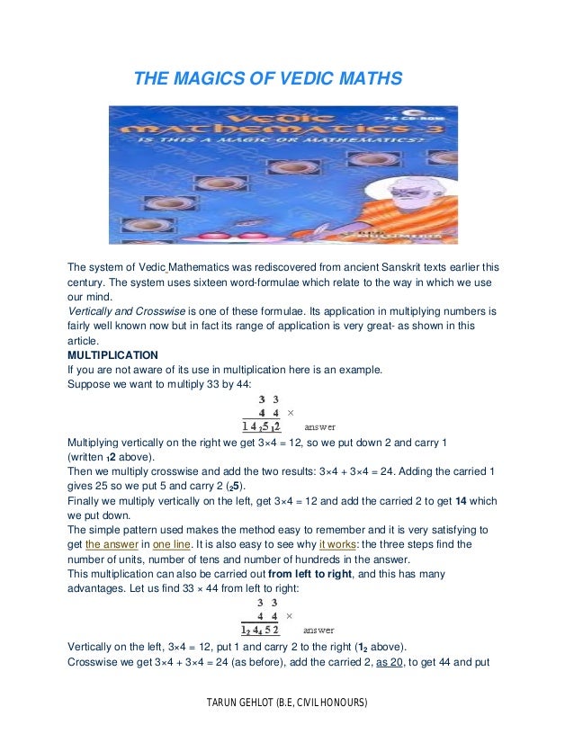 the magic of vedic mathematics Magic ved is collection of techniques to teach people about vedic maths vedic maths was founded by an indian saint tirthaji in the early 20th century. the magic of vedic mathematics Magic ved is collection of techniques to teach people about vedic maths vedic maths was founded by an indian saint tirthaji in the early 20th century.