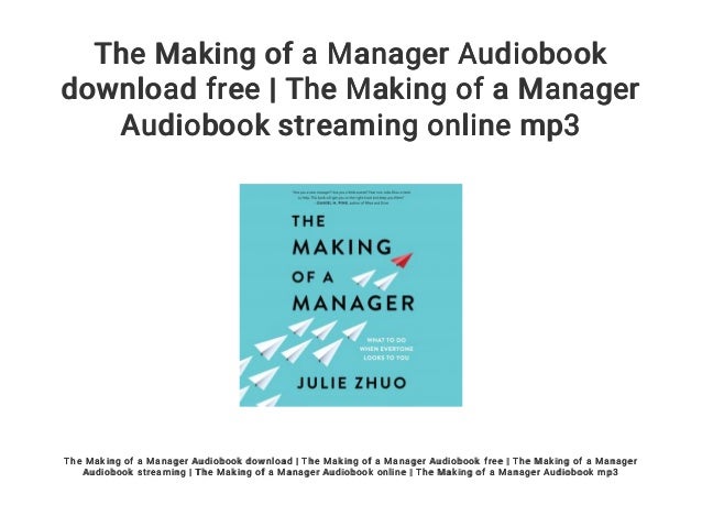 the making of a manager book the making of a manager book