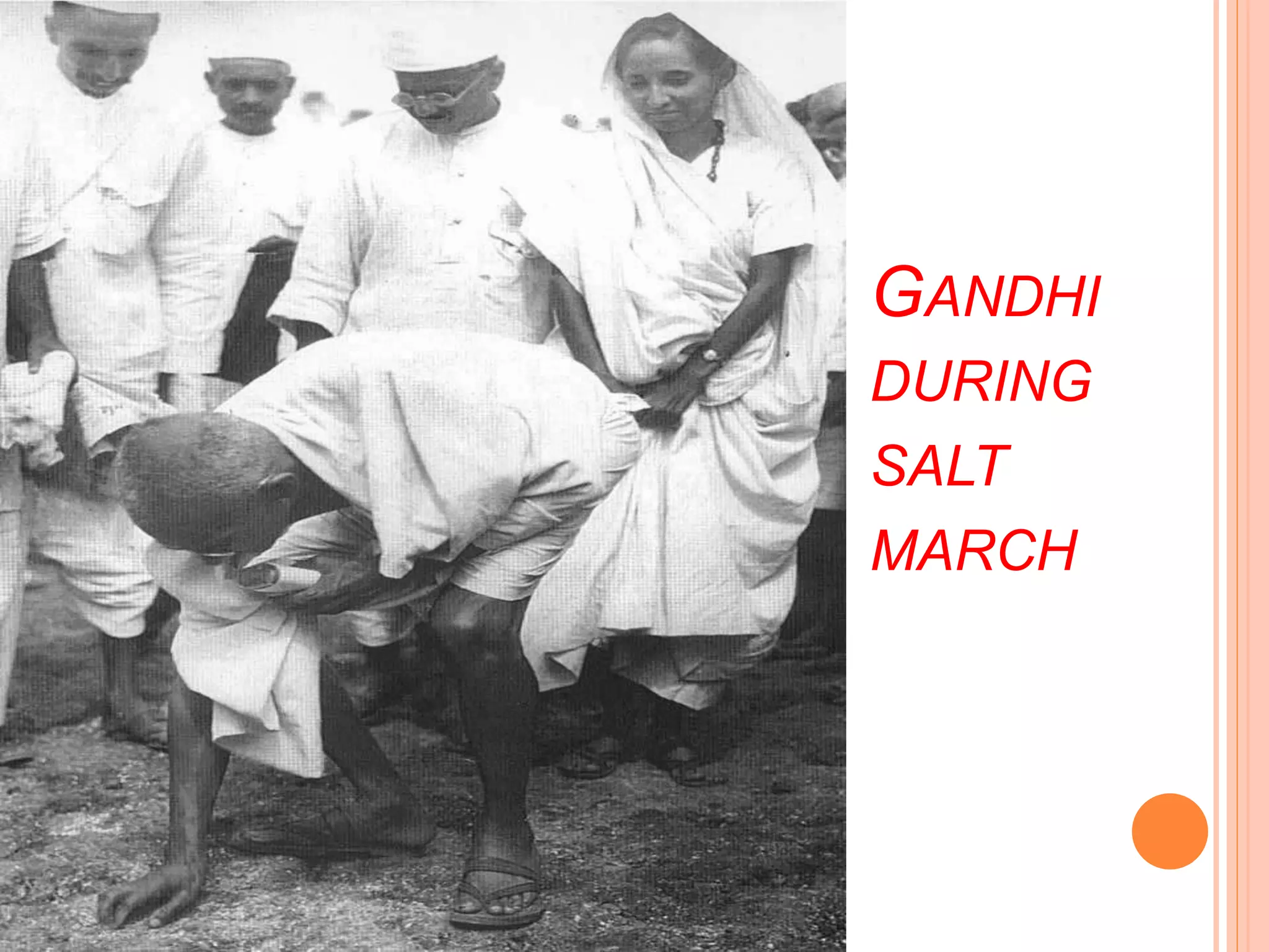 GANDHI
DURING
SALT
MARCH
 