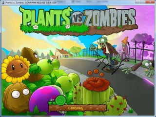 The making of pop cap's plants vs zombies