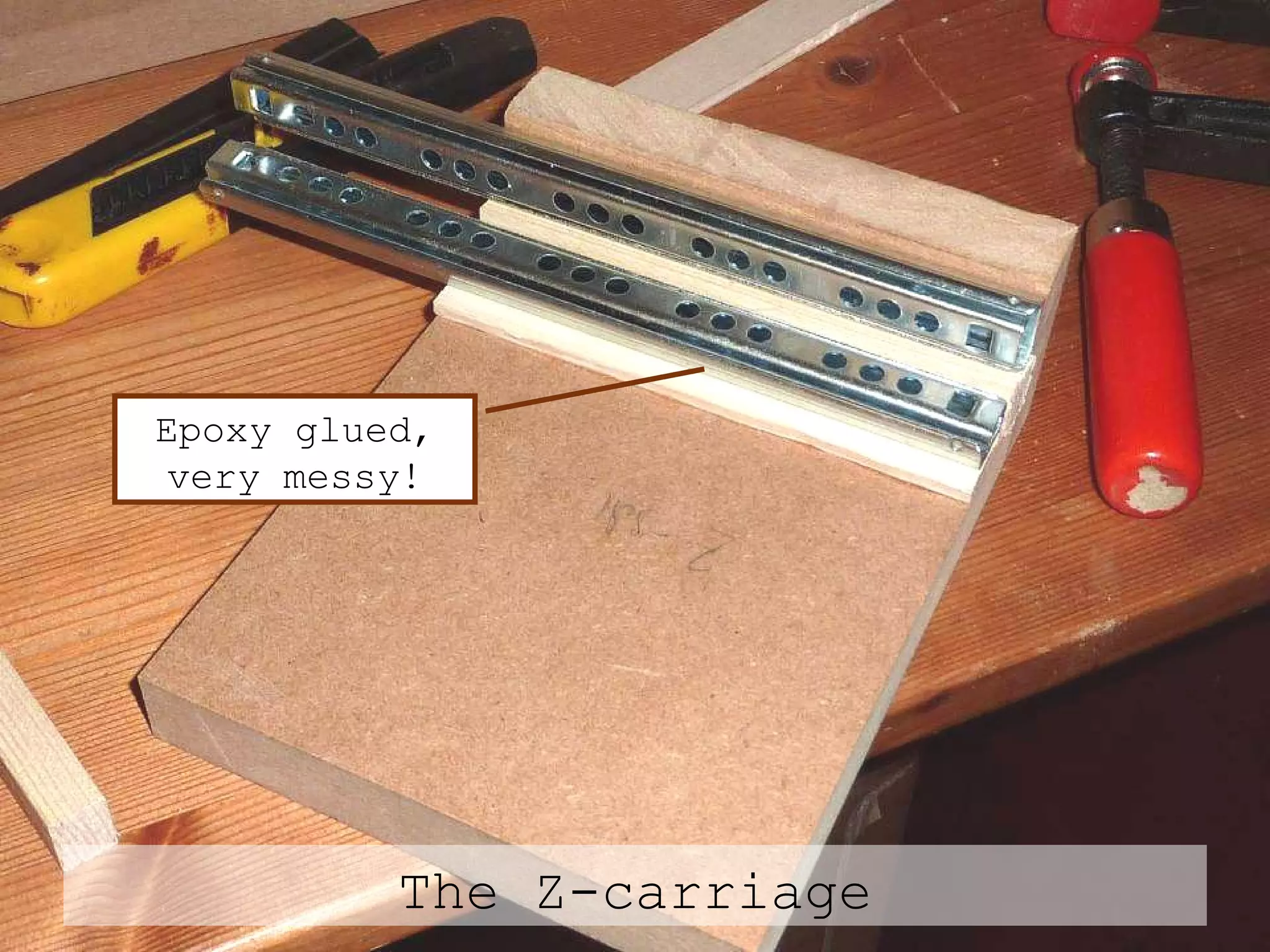 The Z-carriage Epoxy glued, very messy! 