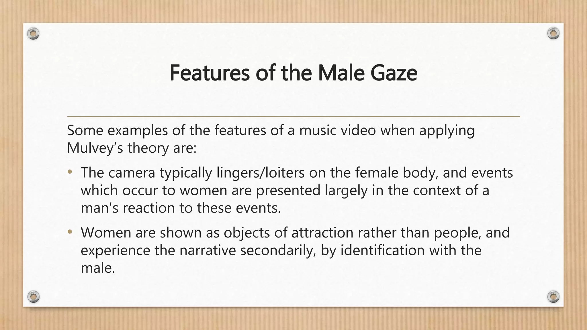 The Male Gaze Theory - Laura Mulvey | PPTX | Music Video | Genres