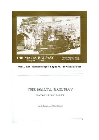 Front Cover - Photo montage of Engine No. 5 in Valletta Station
 