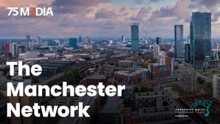 The
Manchester
Network Charity Partner
 