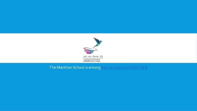 The Manthan School is among top 10 schools in Delhi NCR
 