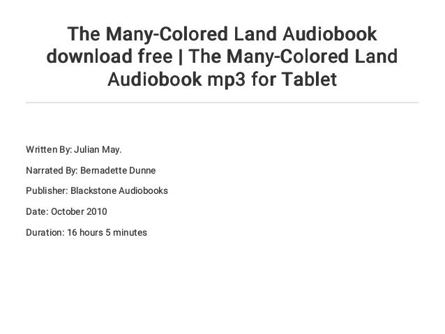 The Many Colored Land Audiobook Download Free The Many Colored Land
