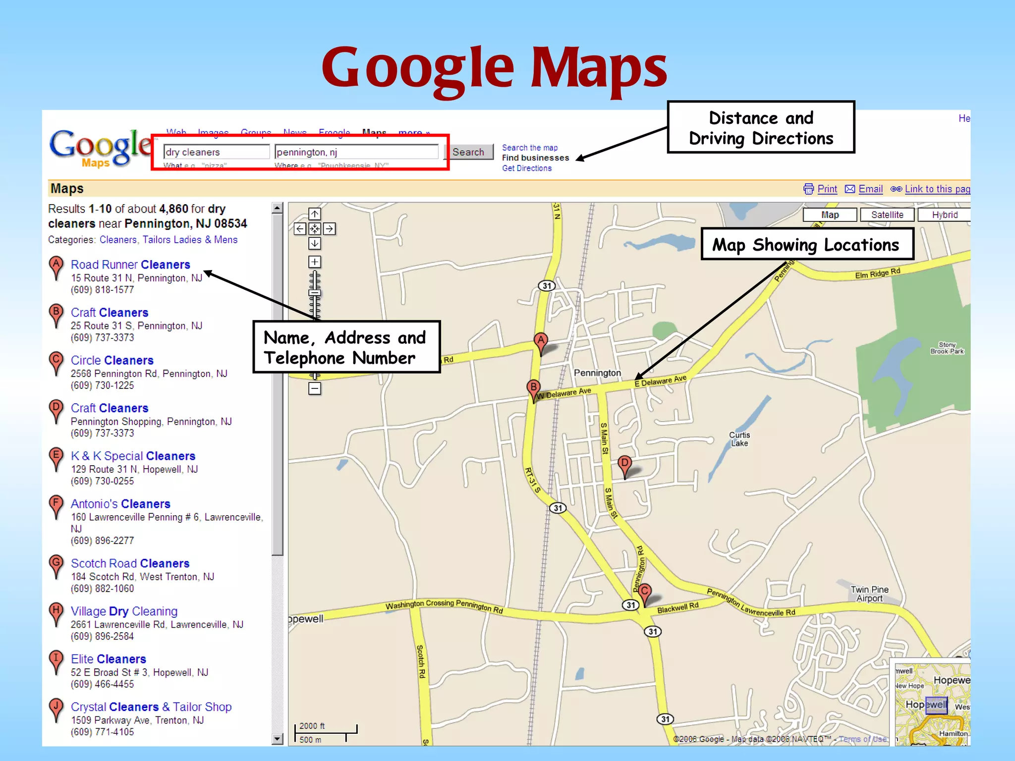 Google Maps Name, Address and Telephone Number Distance and Driving Directions Map Showing Locations 