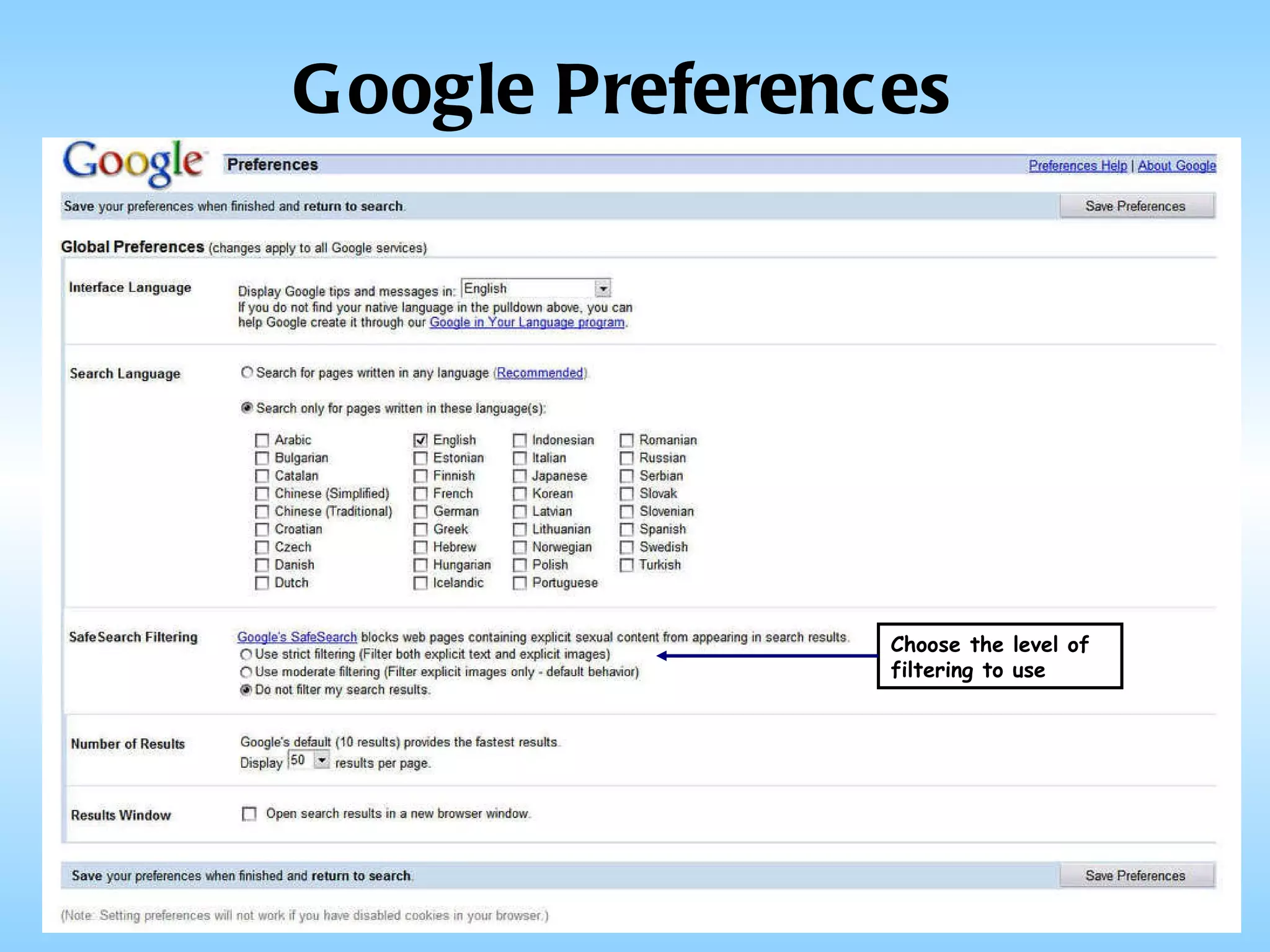 Google Preferences Choose the level of filtering to use 