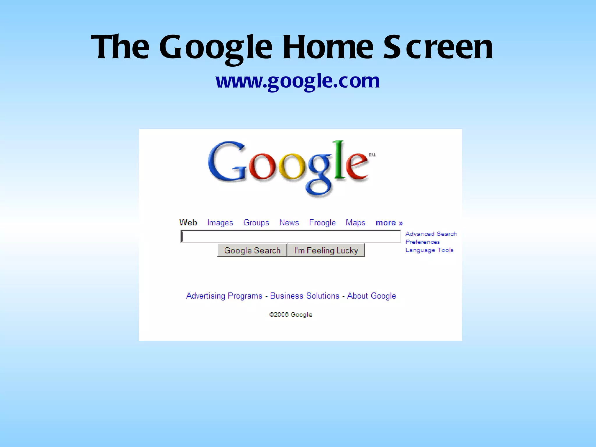 The Google Home Screen www.google.com 