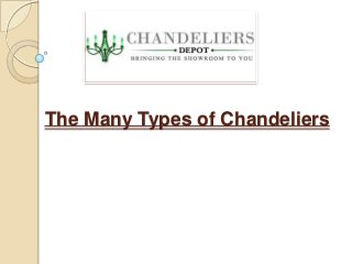 The Many Types of Chandeliers
 