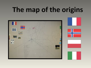 The map of the origins
 