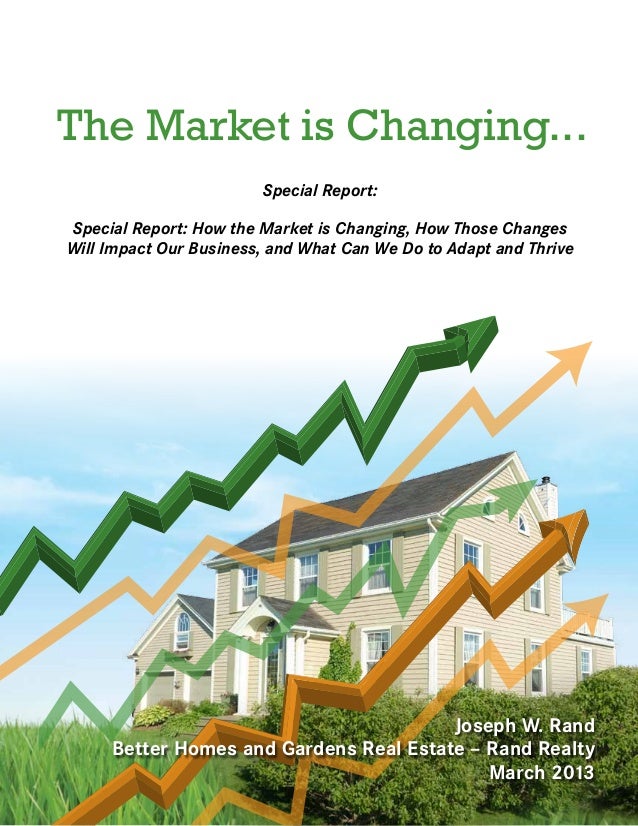 Better Homes And Gardens Rand Realty The Market Is Changing Are You