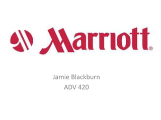 Jamie Blackburn
ADV 420
 