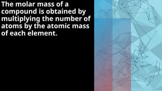 The Mass-Mole Relationship IN GenChemptx | PPTX