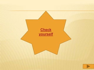 Check
yourself
 