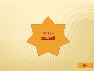 Check
yourself
 