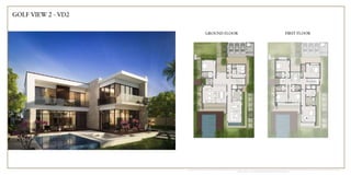 *Unless stated above, all accessories and interior finishes like wallpaper, chandeliers, furniture, electronics, white goods, curtains, hard & soft landscaping, pavements, features, swimming pool(s) and other elements displayed in the brochure, or within the show apartment/villa or between the plot 
boundary and the unit, are not part of the standard unit and exhibited for illustration purposes only. 
GOLF VIEW 2 - VD2 
GROUND FLOOR FIRST FLOOR 
 