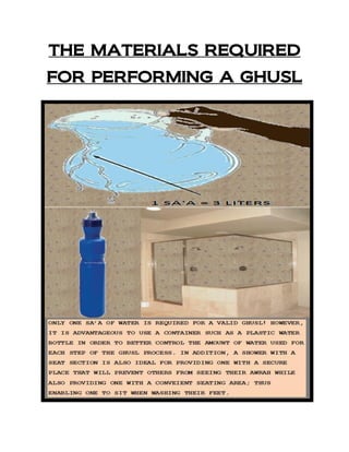 THE MATERIALS REQUIRED
FOR PERFORMING A GHUSL
 