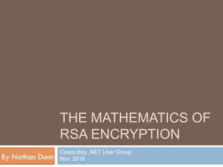 The Mathematics of RSA Encryption | PPTX