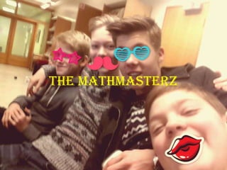 The Mathmasterz

 