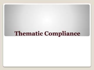 Thematic Compliance
 