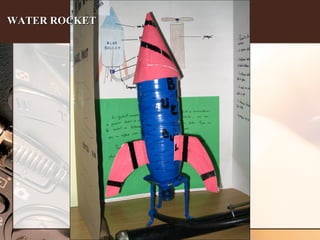 WATER ROCKET   