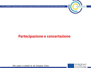 Partecipazione e concertazione
 