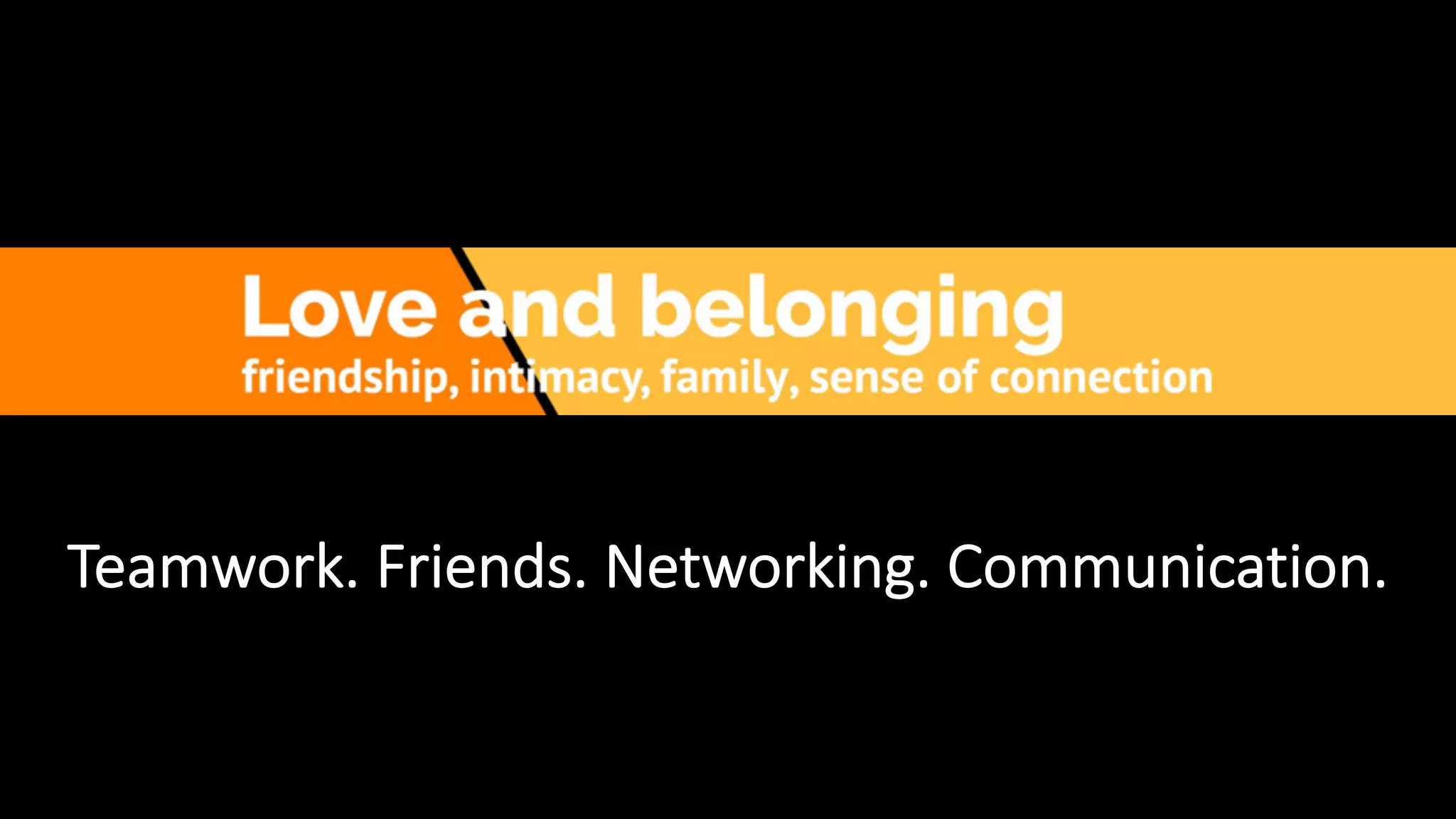 Teamwork. Friends. Networking. Communication.
 