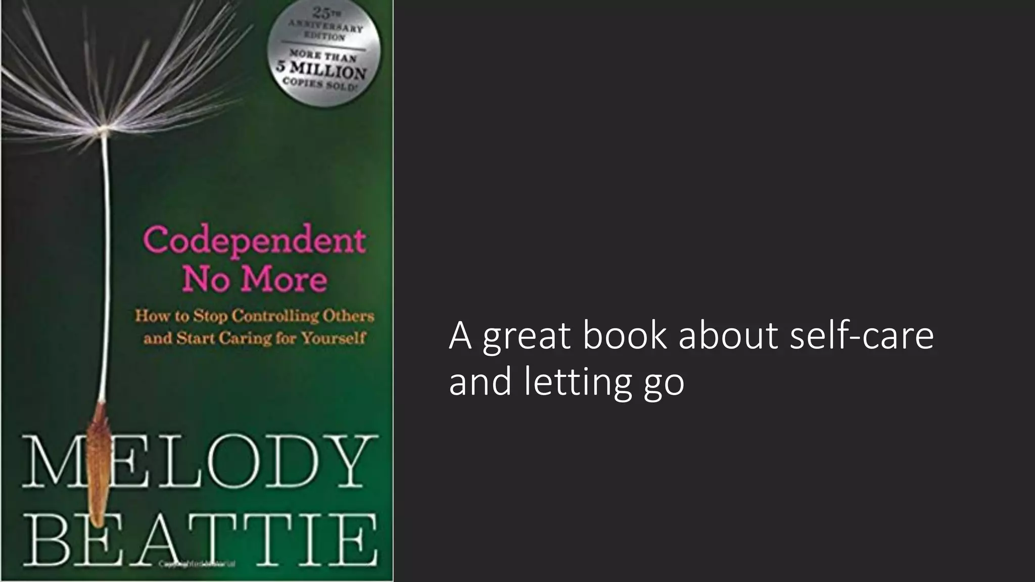 A great book about self-care
and letting go
 