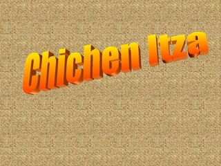 Chichen Itza 