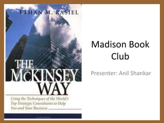 Madison Book Club  Presenter: Anil Shankar 