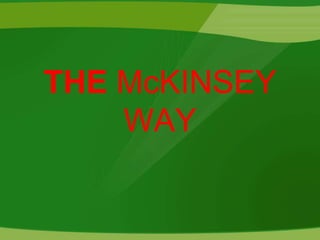 THE McKINSEY
WAY
 