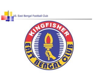 10. East Bengal Football Club 