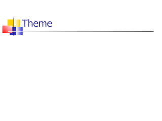 Theme 